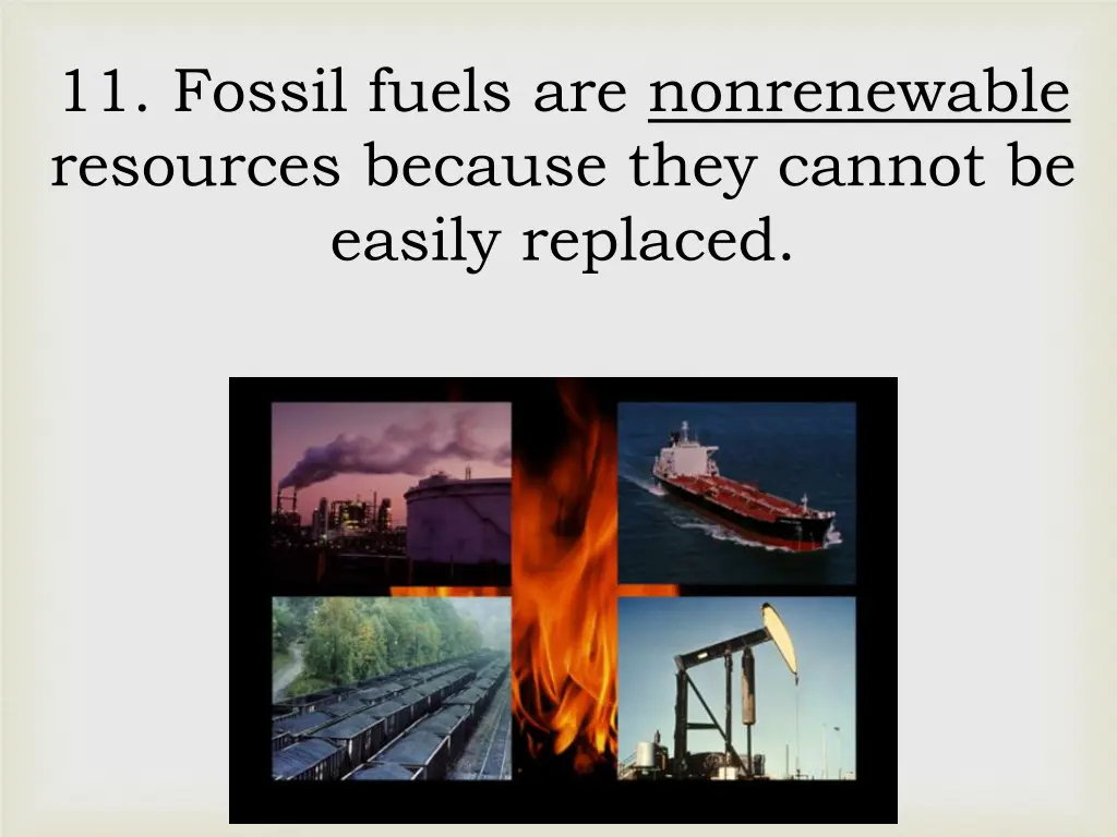 11 fossil fuels are nonrenewable resources