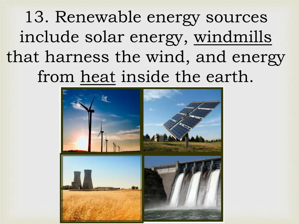 13 renewable energy sources include solar energy