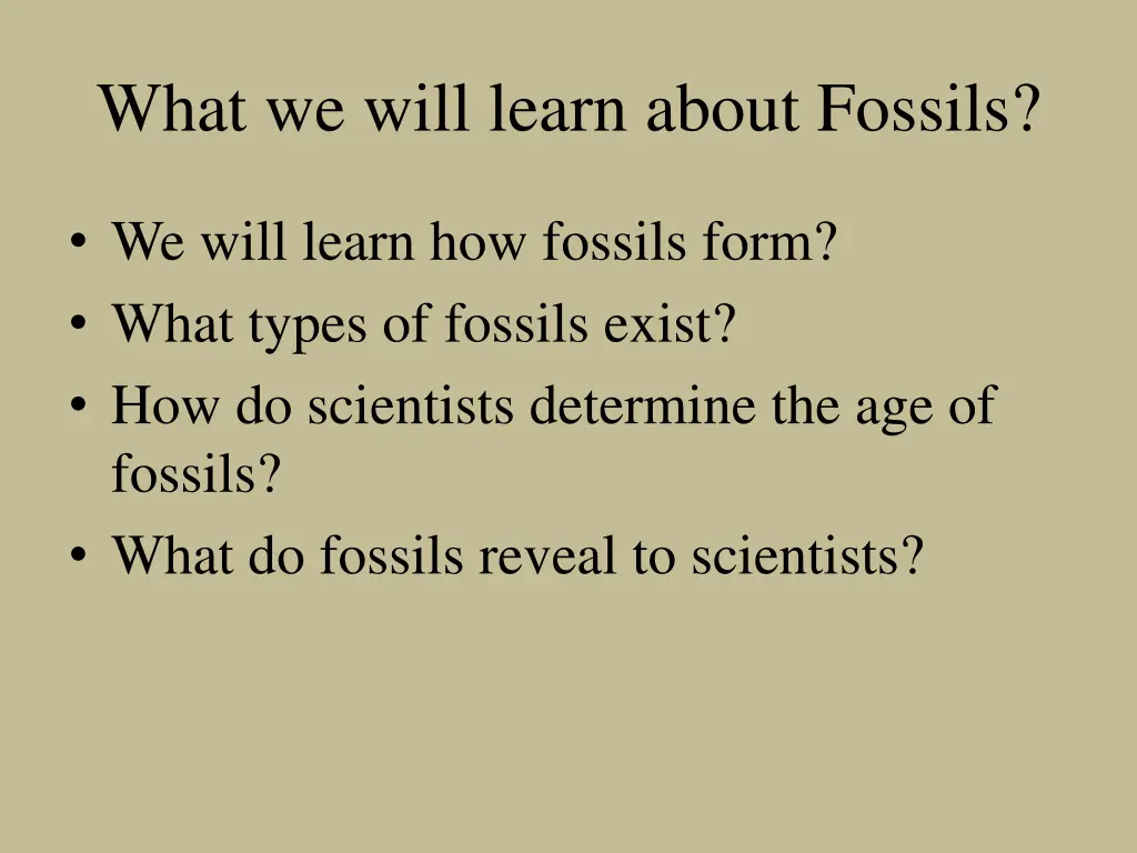 what we will learn about fossils