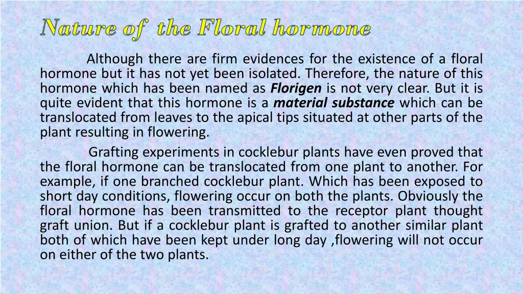 nature of the floral hormone