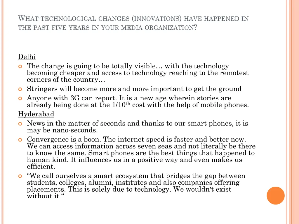 w hat technological changes innovations have