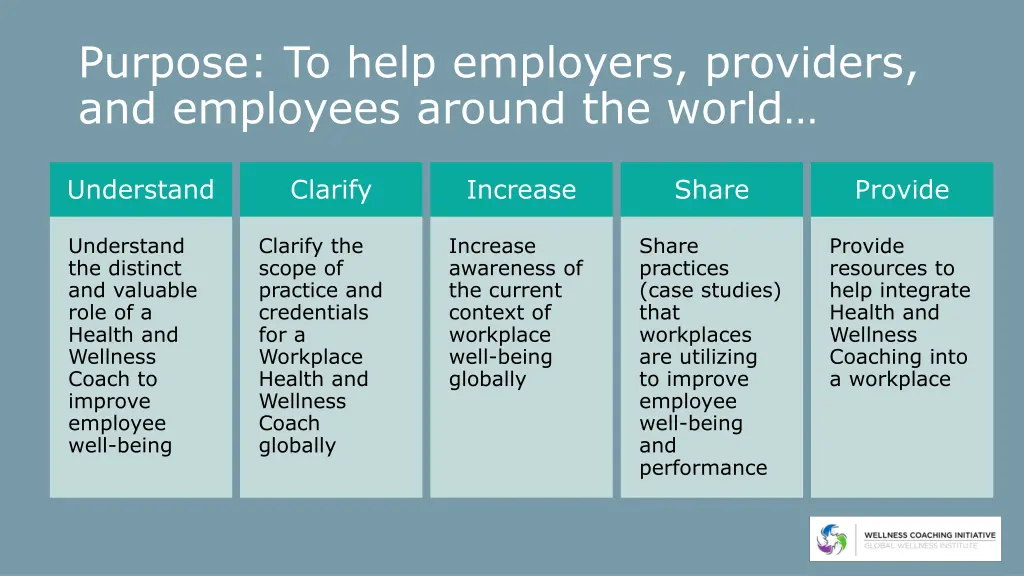 purpose to help employers providers and employees