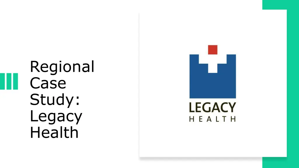 regional case study legacy health