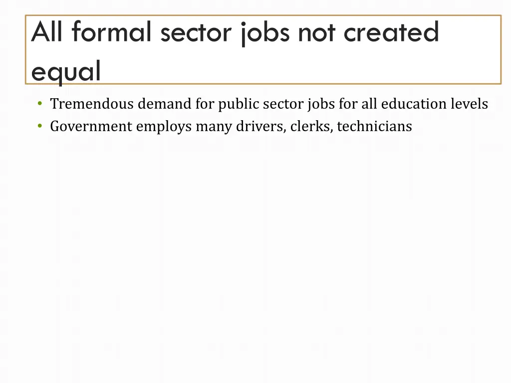 all formal sector jobs not created equal