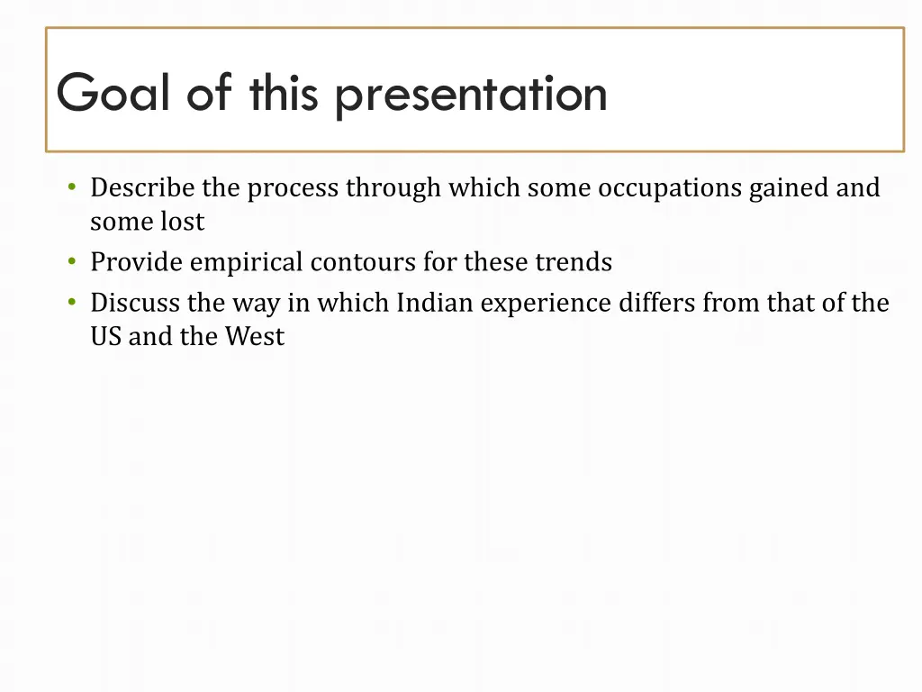 goal of this presentation