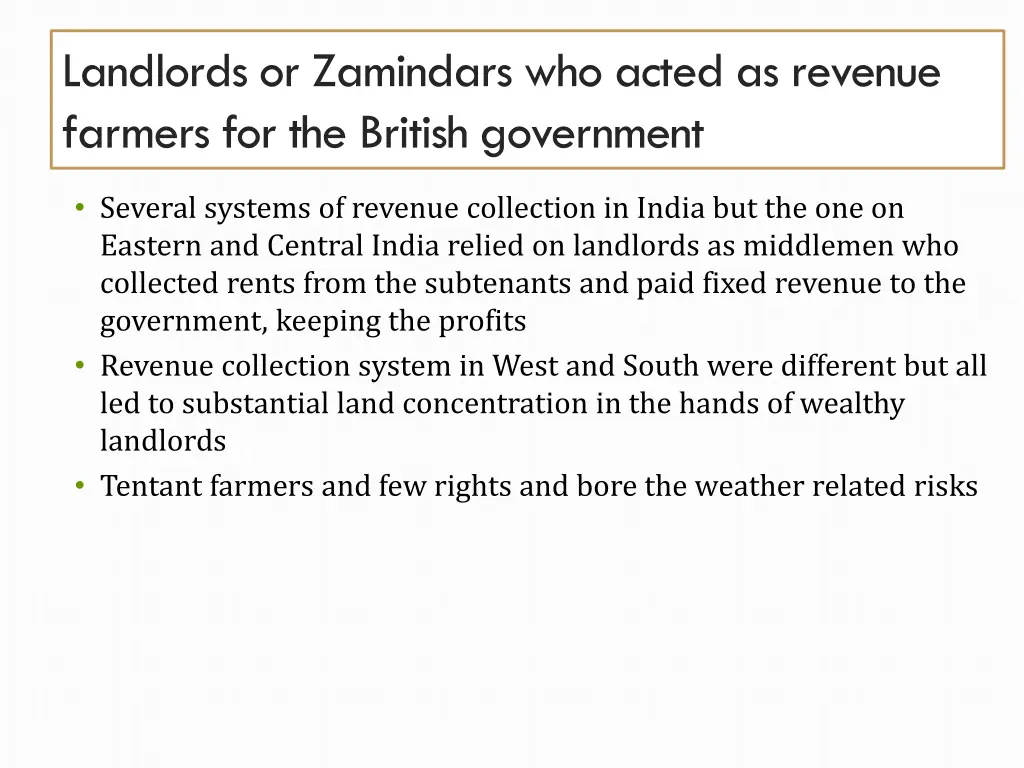 landlords or zamindars who acted as revenue