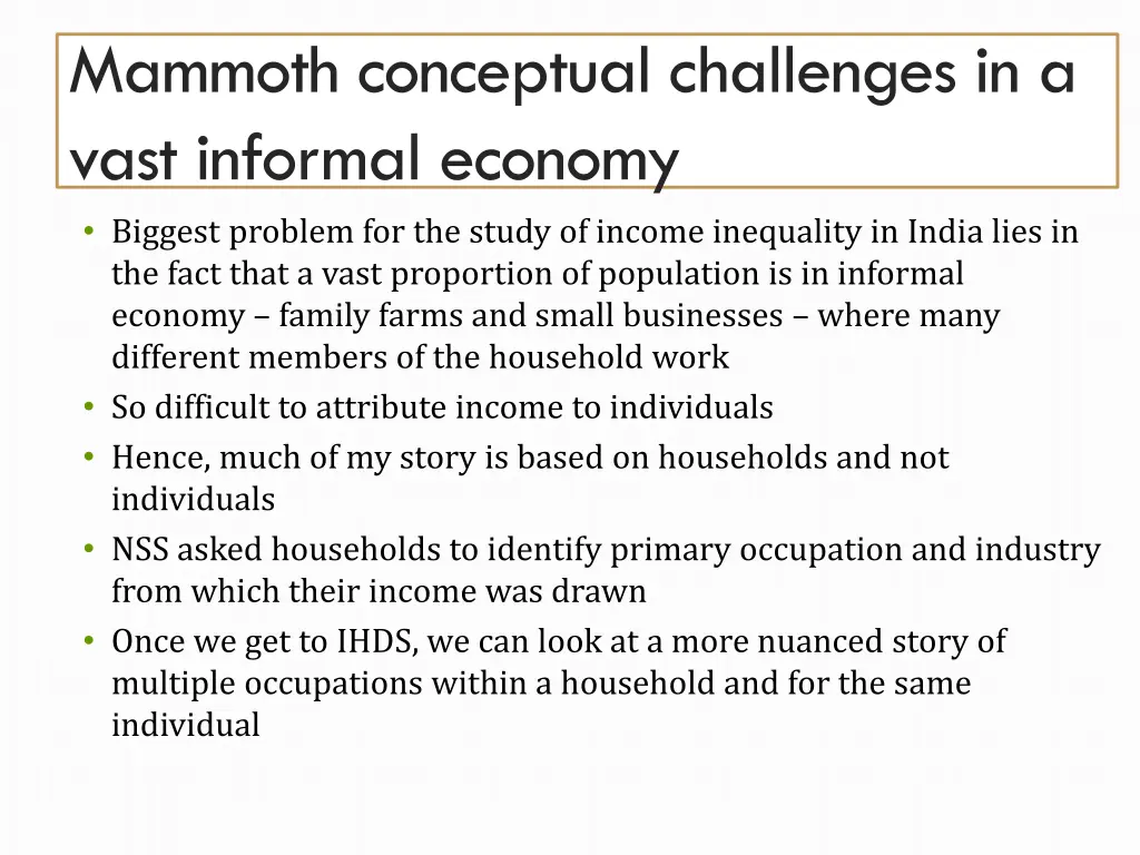 mammoth conceptual challenges in a vast informal