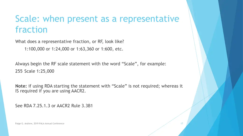 scale when present as a representative fraction