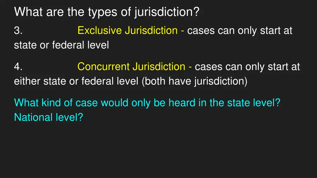 what are the types of jurisdiction 3 exclusive