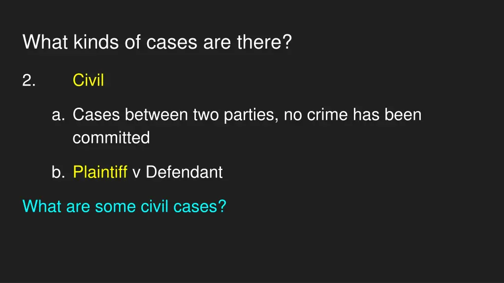 what kinds of cases are there 1