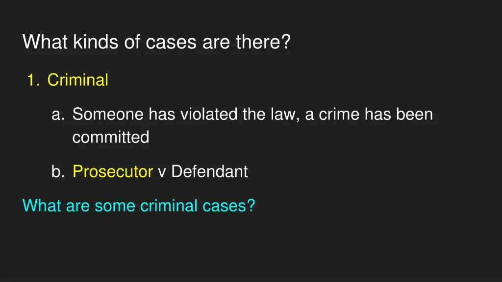 what kinds of cases are there