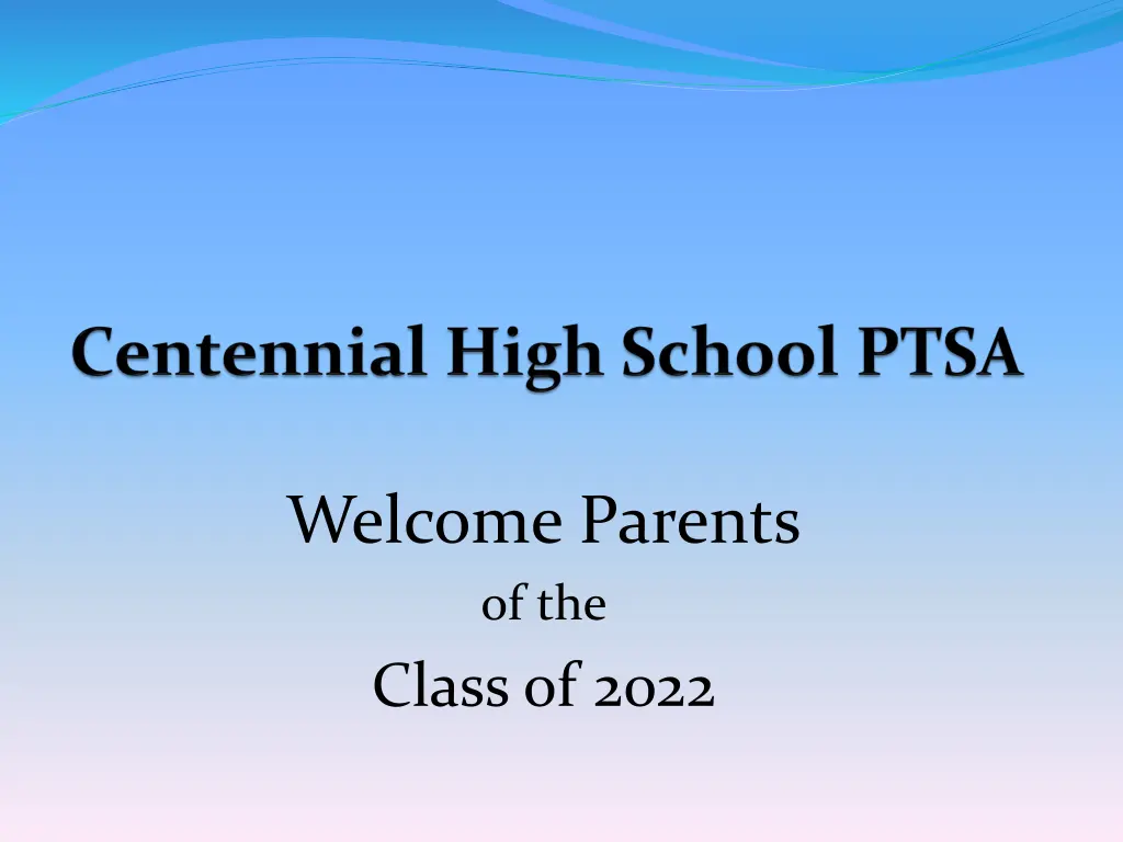 welcome parents of the class of 2022