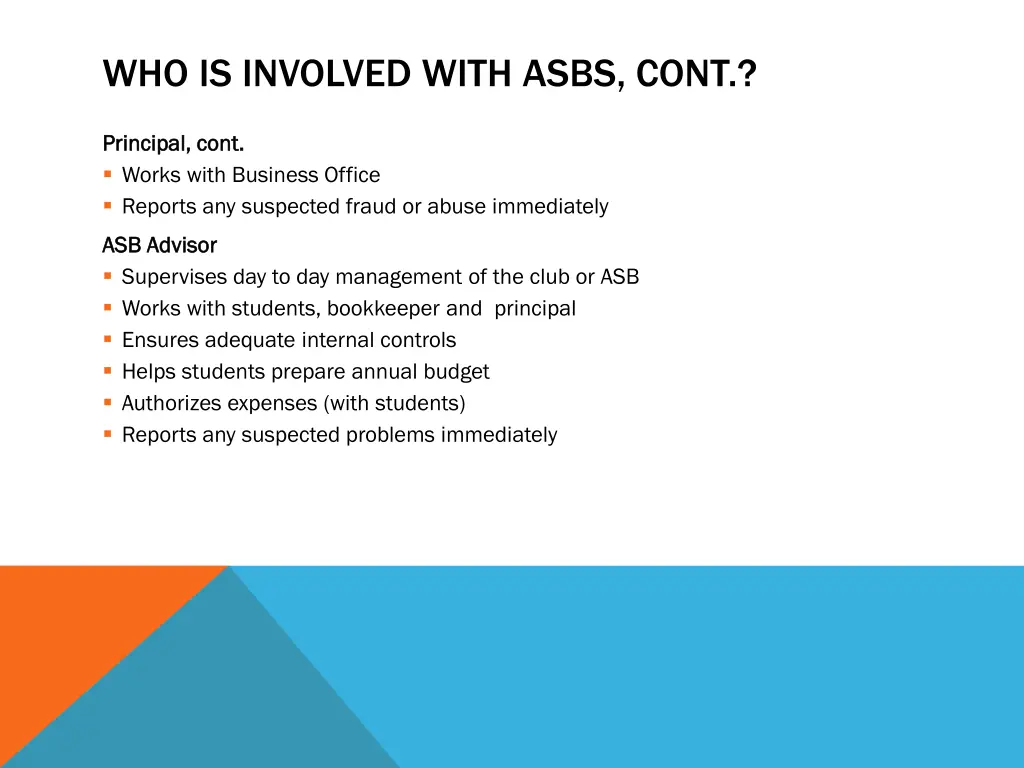 who is involved with asbs cont 2