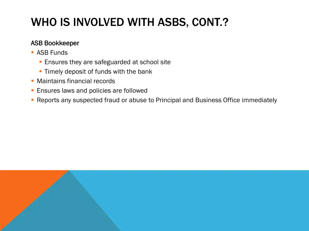 who is involved with asbs cont 3