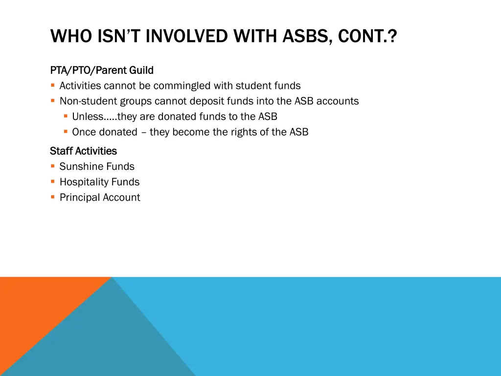 who isn t involved with asbs cont