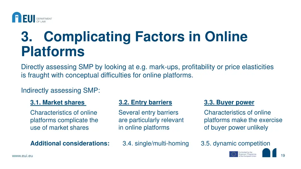 3 complicating factors in online platforms