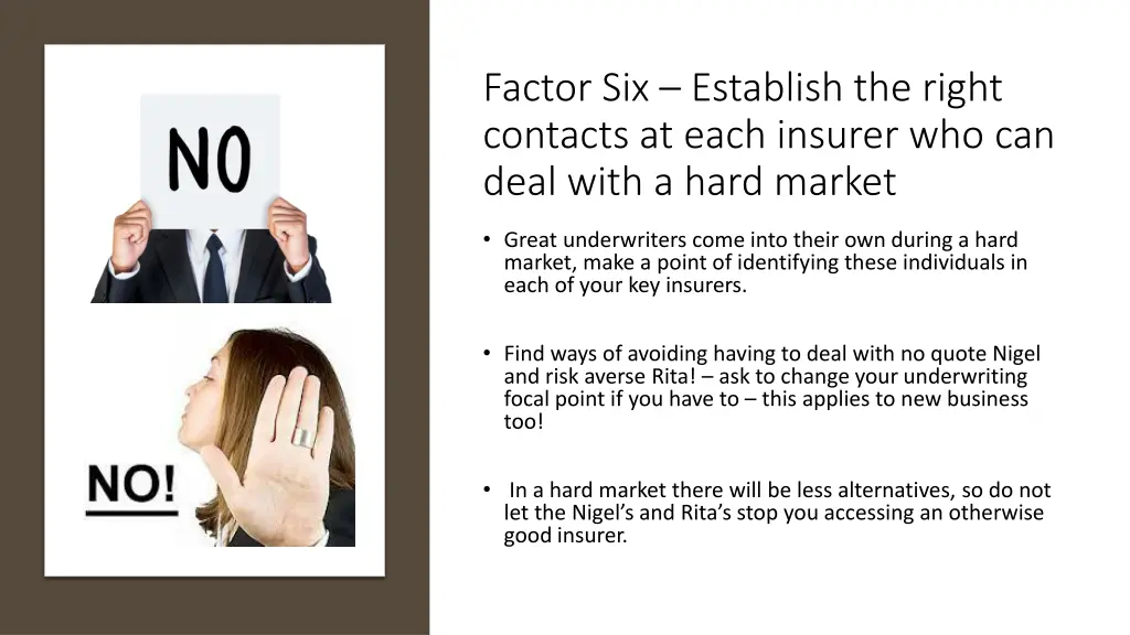 factor six establish the right contacts at each