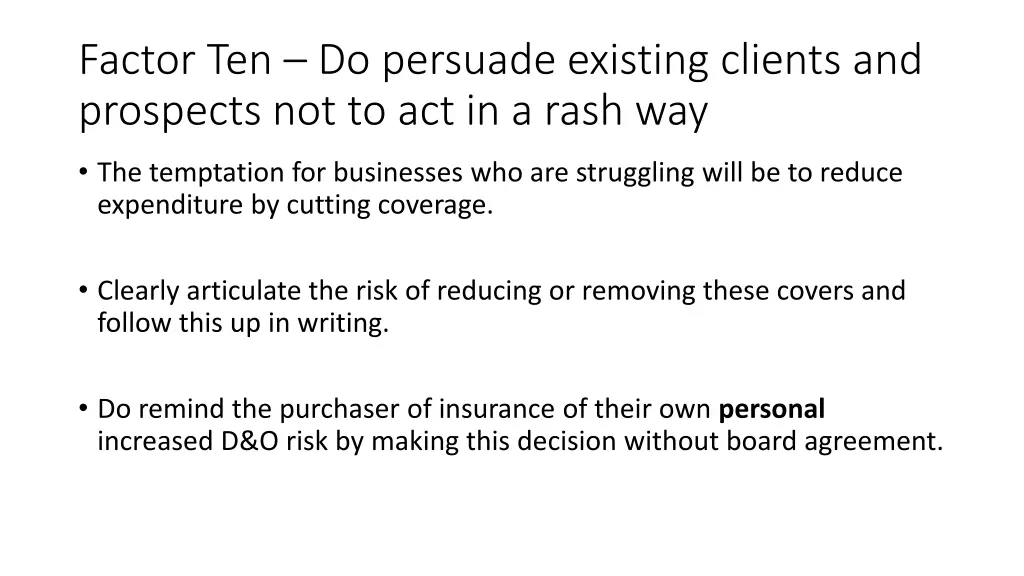 factor ten do persuade existing clients