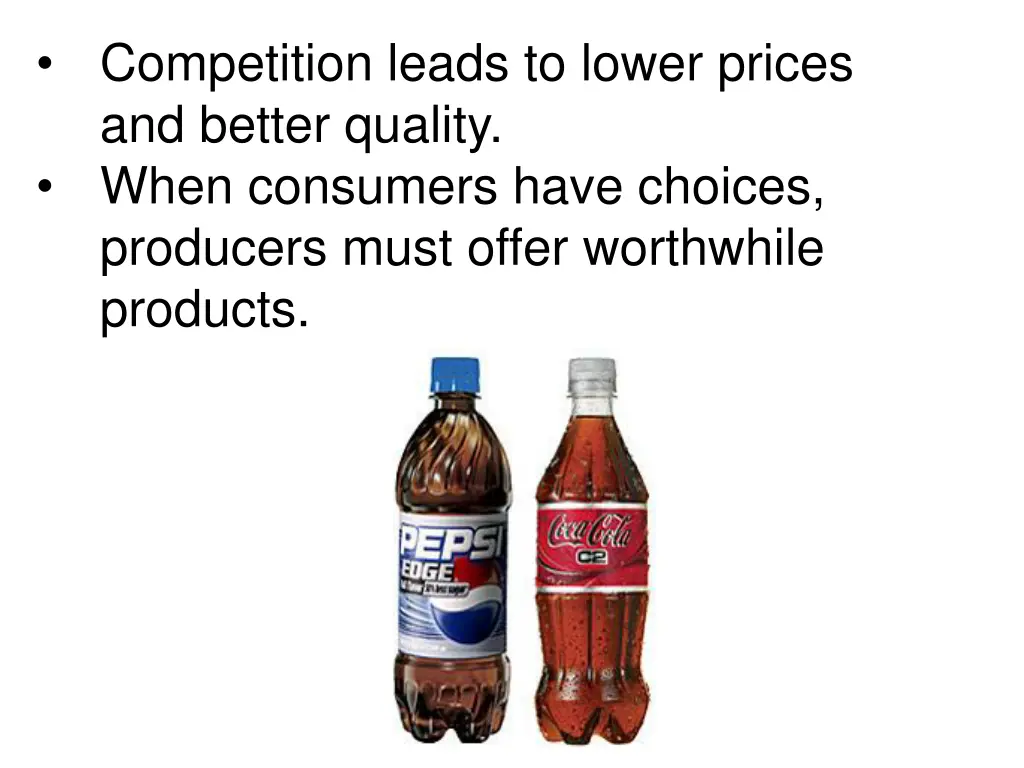 competition leads to lower prices and better