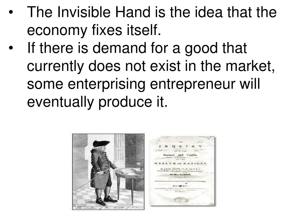 the invisible hand is the idea that the economy