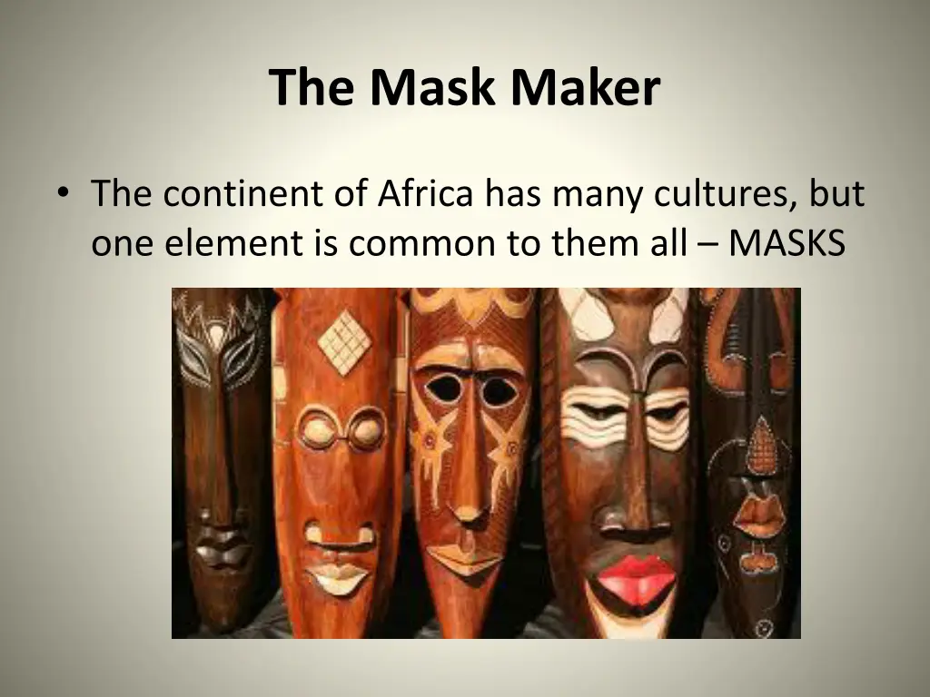 the mask maker