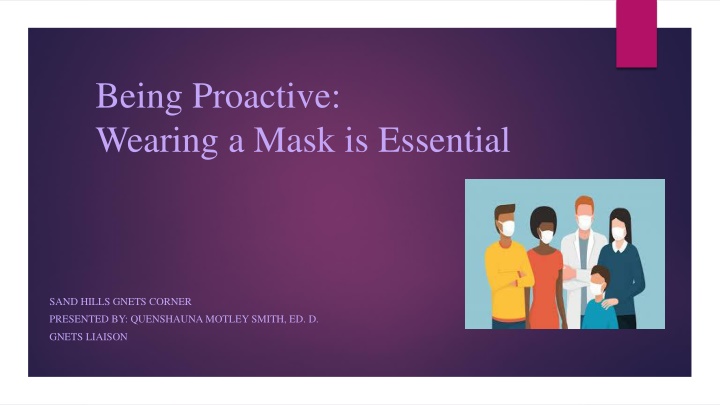 being proactive wearing a mask is essential