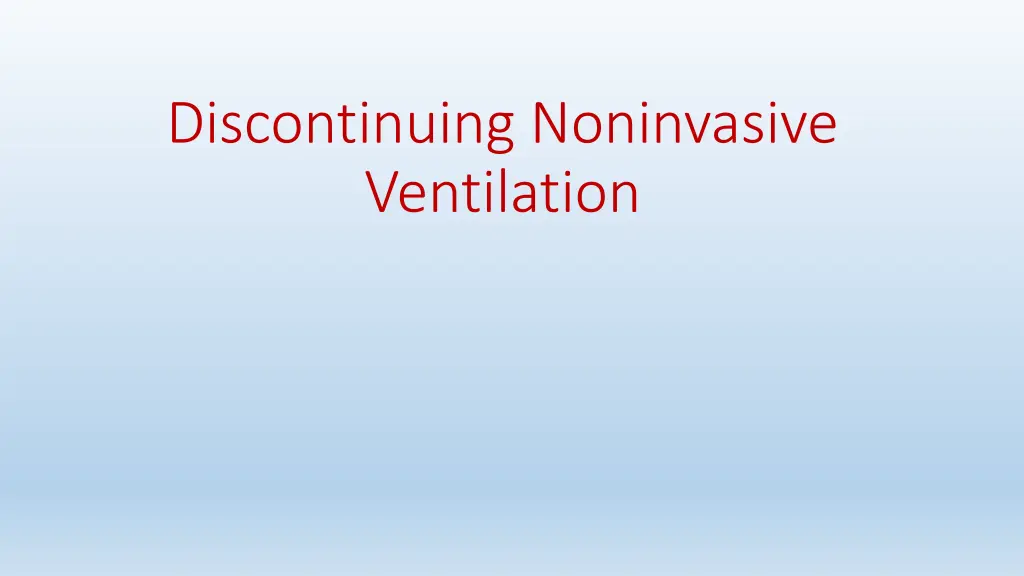 discontinuing noninvasive ventilation