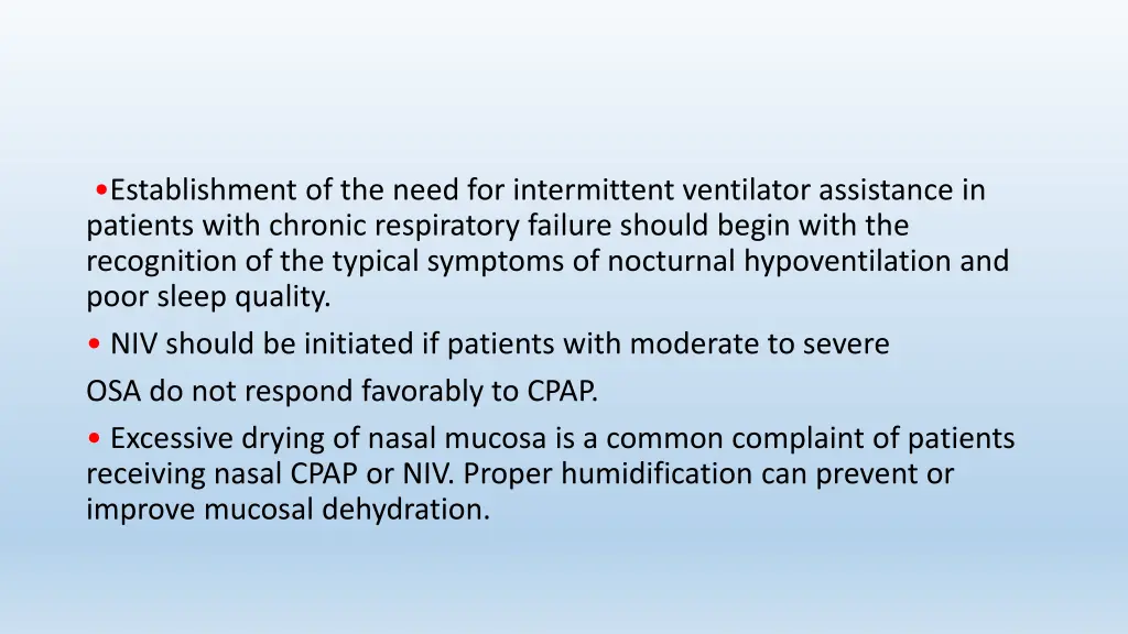 establishment of the need for intermittent