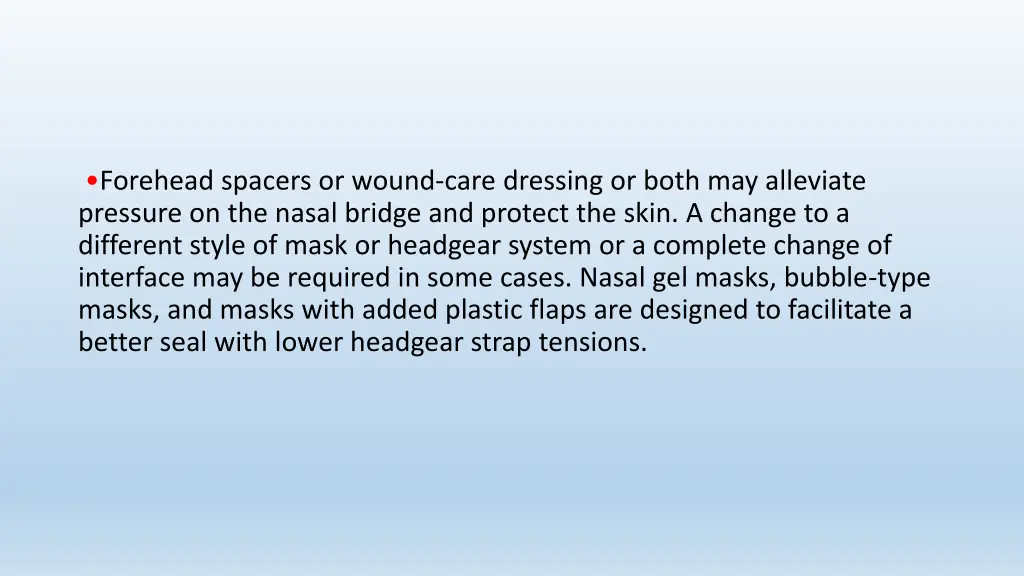 forehead spacers or wound care dressing or both