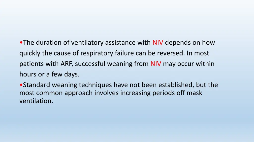 the duration of ventilatory assistance with