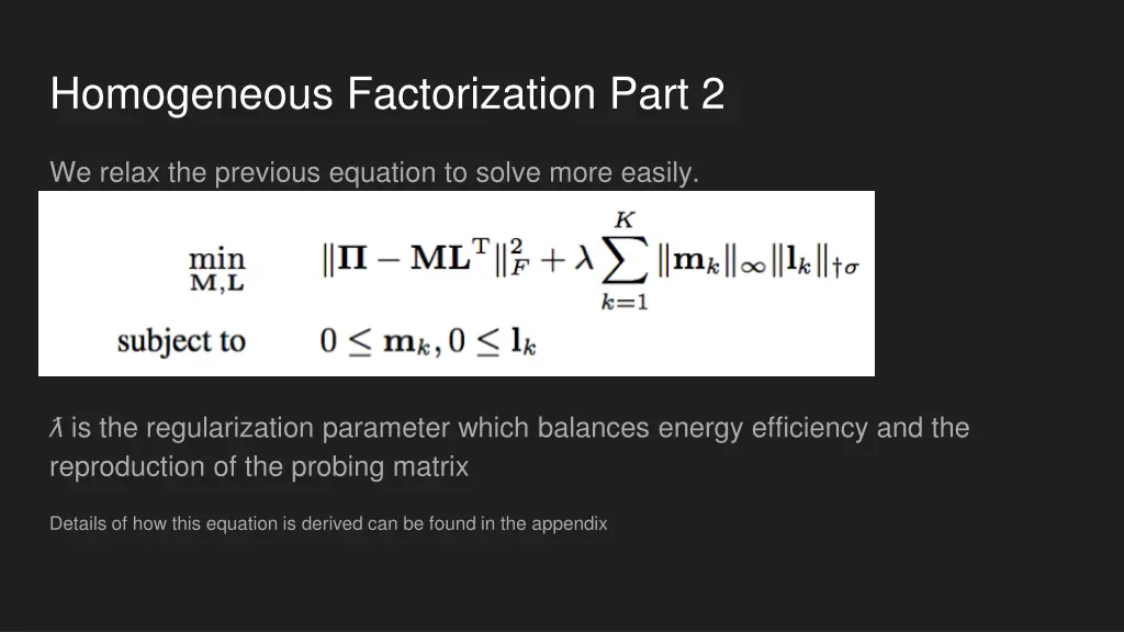 homogeneous factorization part 2