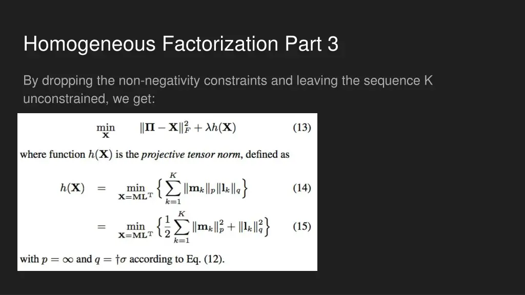 homogeneous factorization part 3