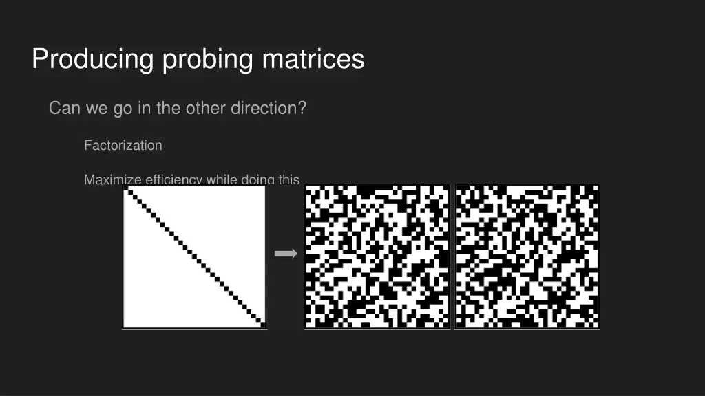 producing probing matrices 5