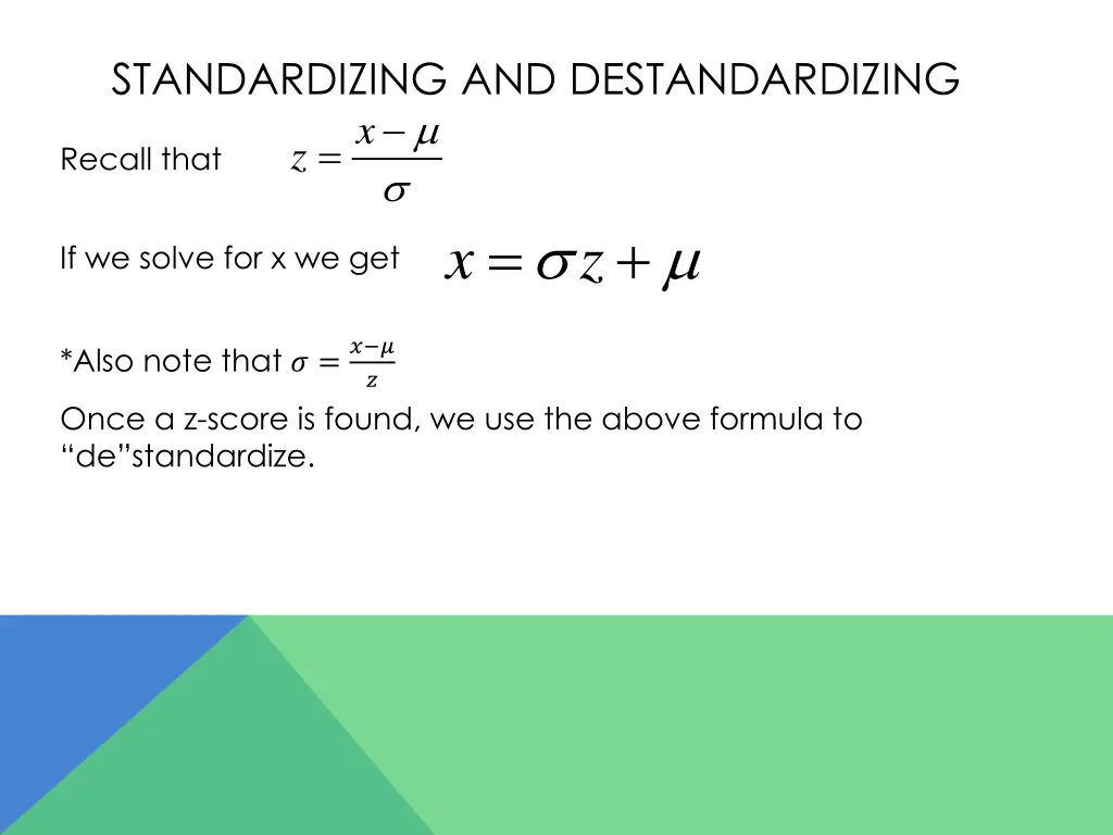 standardizing and destandardizing x z x