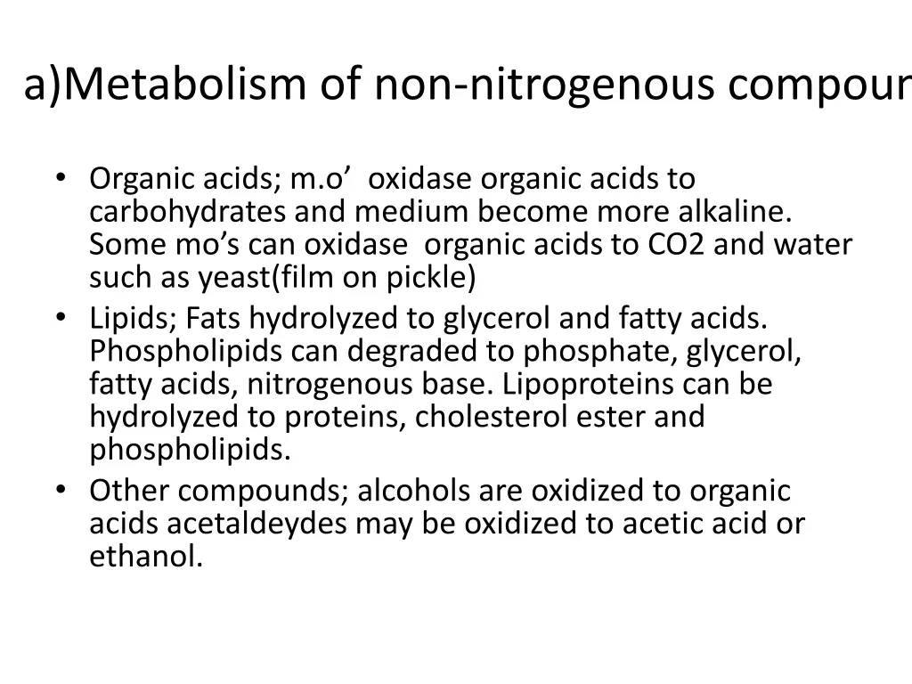 a metabolism of non nitrogenous compound 1