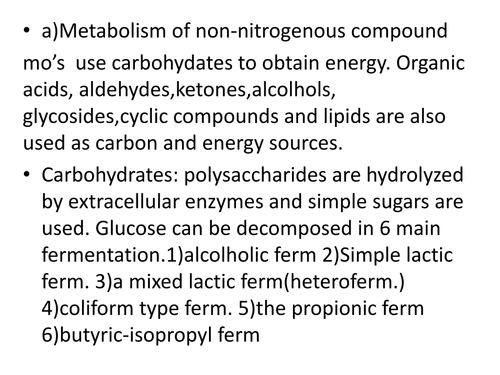 a metabolism of non nitrogenous compound