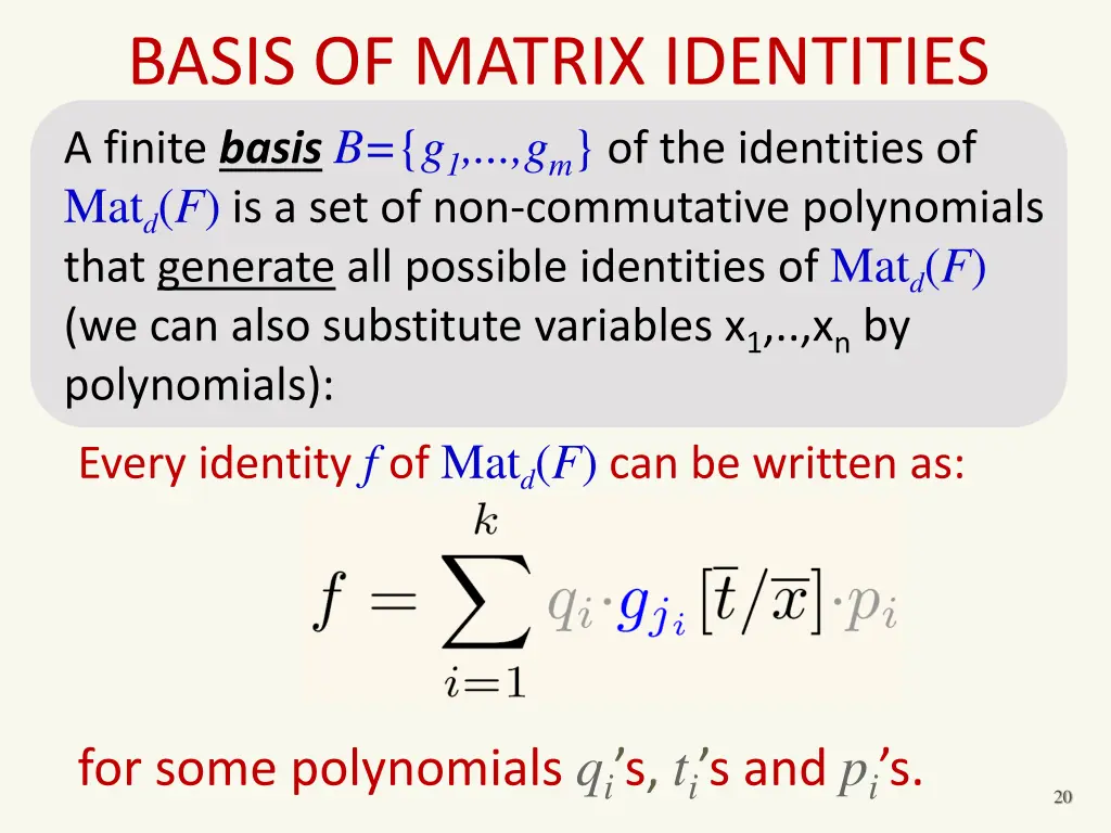 basis of matrix identities