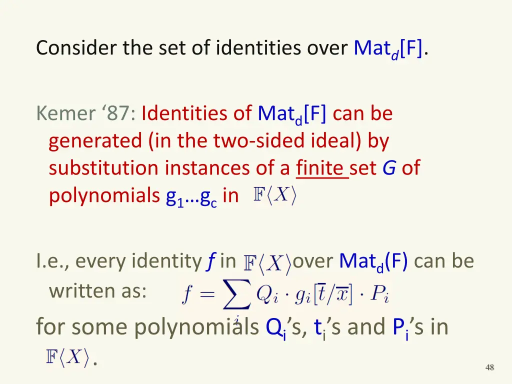 consider the set of identities over mat d f