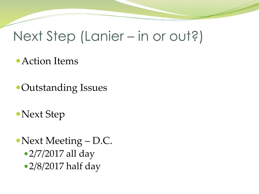 next step lanier in or out