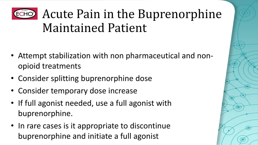 acute pain in the buprenorphine maintained patient