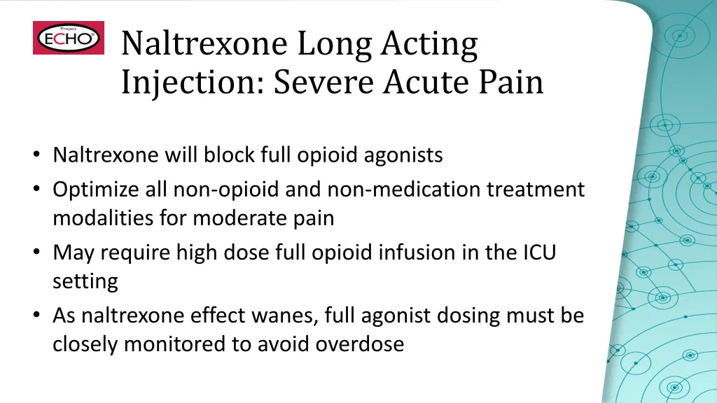 naltrexone long acting injection severe acute pain