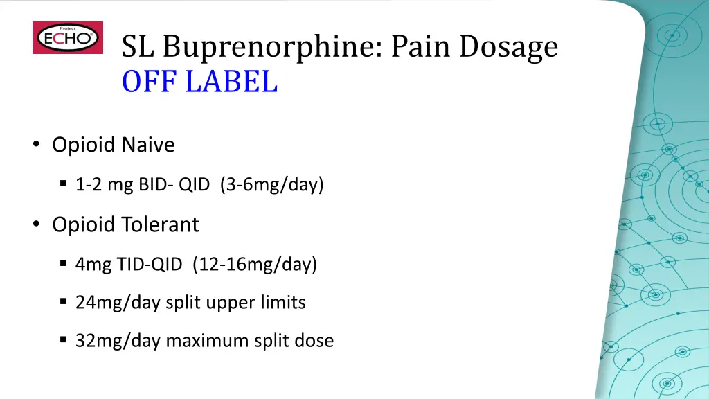 sl buprenorphine pain dosage off label