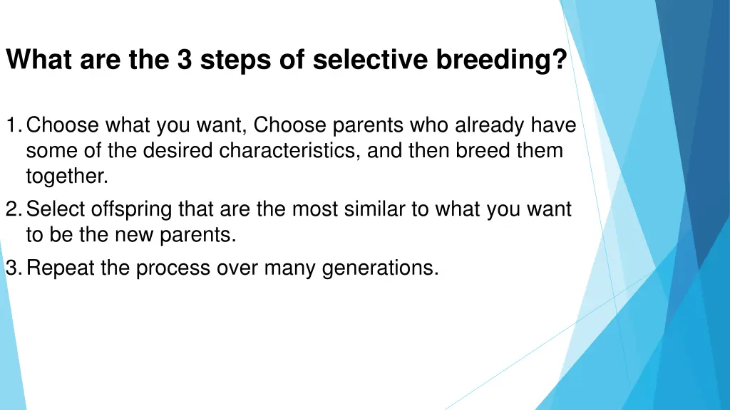 what are the 3 steps of selective breeding