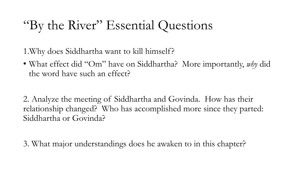 by the river essential questions