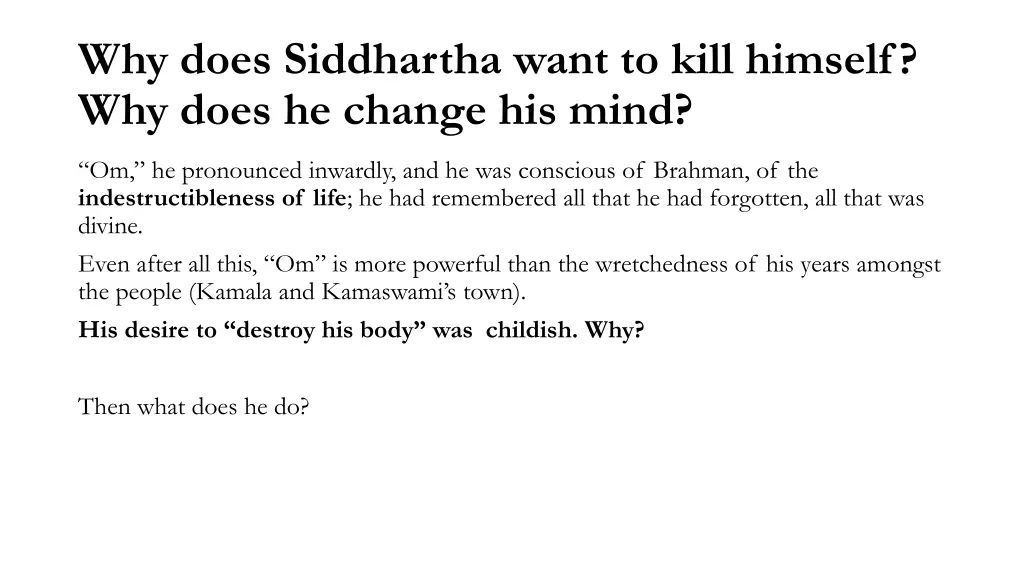 why does siddhartha want to kill himself why does