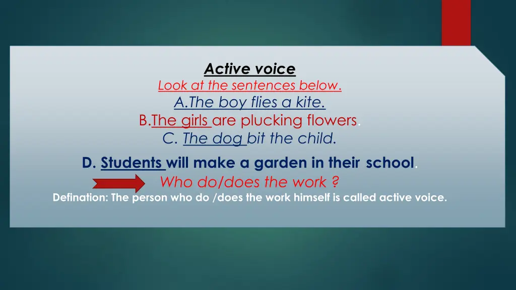 active voice look at the sentences below