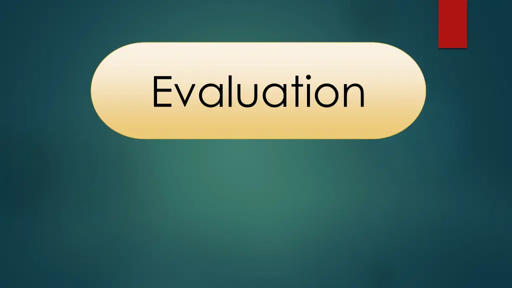 evaluation