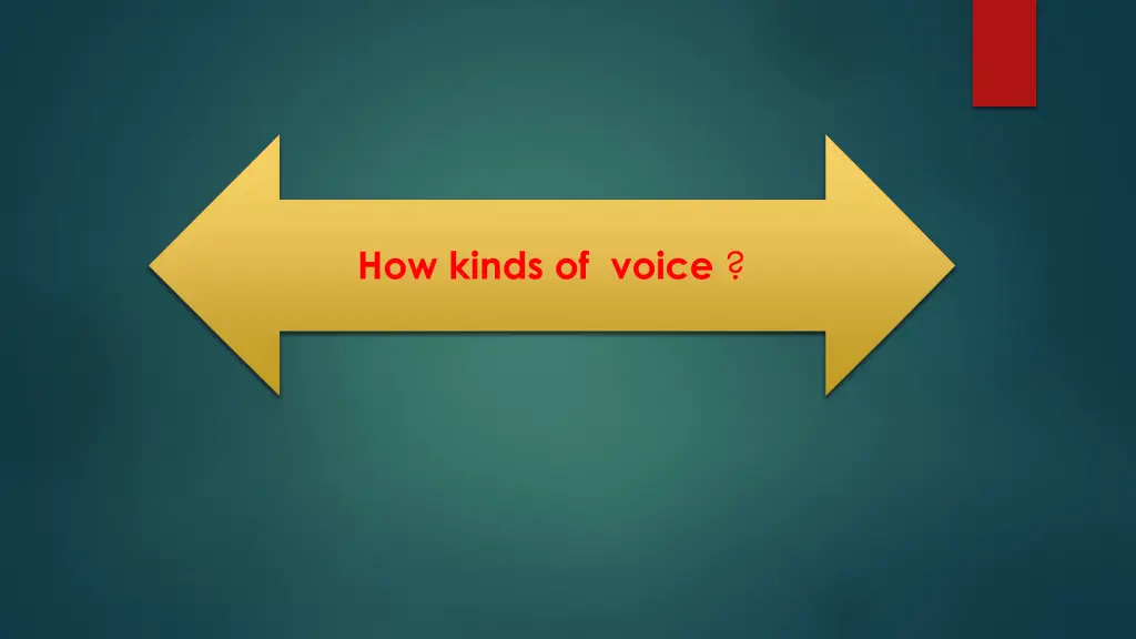 how kinds of voice