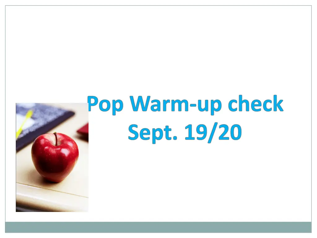 pop warm up check sept 19 20