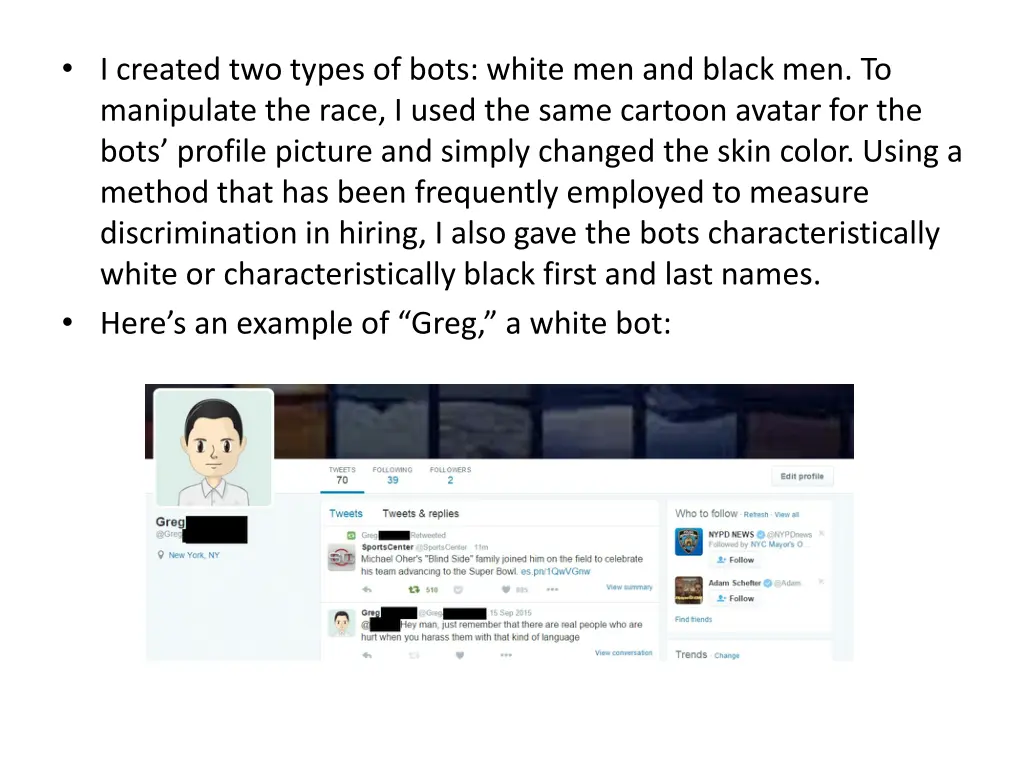 i created two types of bots white men and black